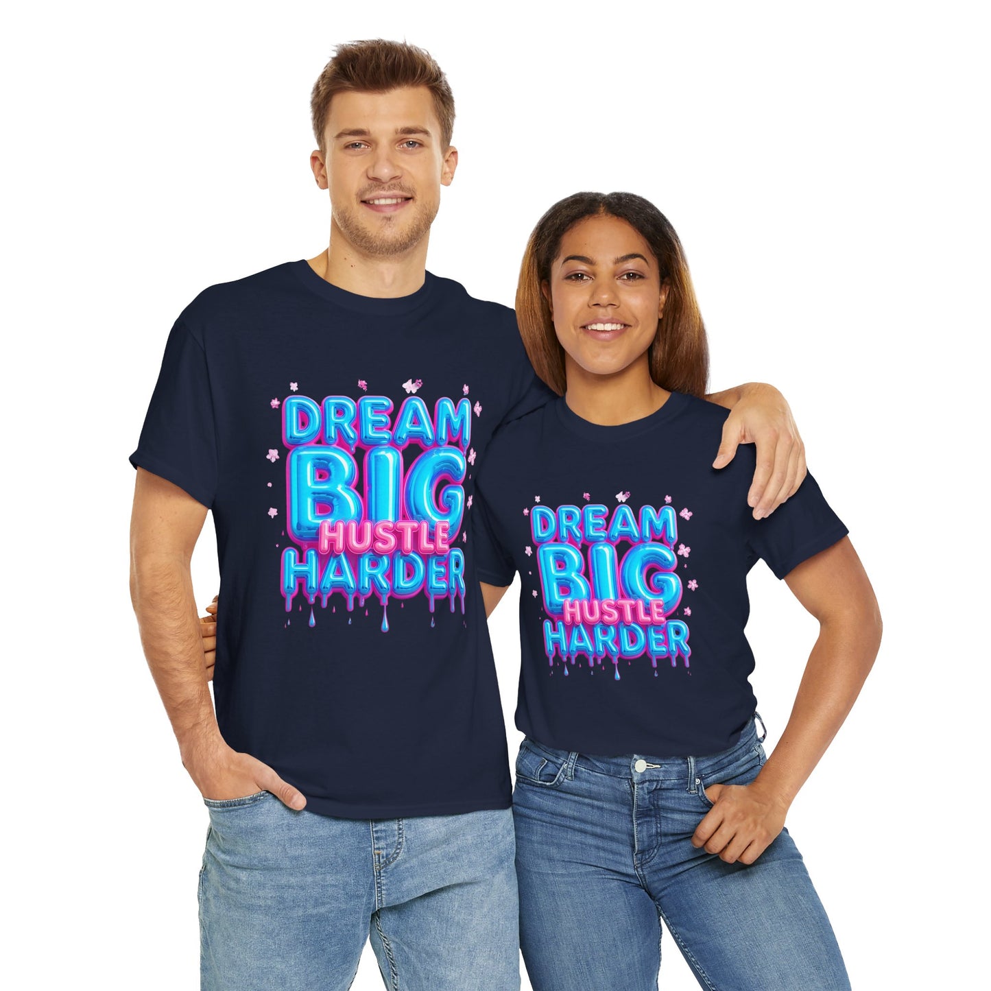 Dream Big Hustle Harder Tee, Motivational Shirt, Unisex Cotton T-Shirt, Gift for Entrepreneurs, Inspirational Wear, Everyday Comfort