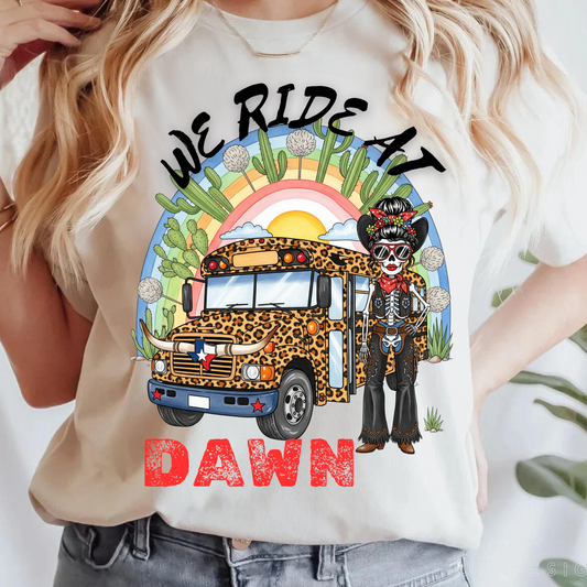 WE RIDE AT DAWN T-Shirt